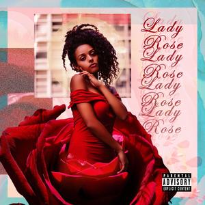 Lady Rose (feat. Lord Slugg, Miaky, Flowerchile & Kuljon) (Explicit)