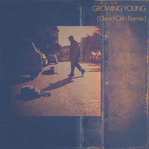 Growing Young (David Orin Remix)