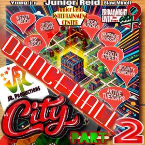 Dancehall City (feat. Blaw Minott & Yung JR) (Part Two)