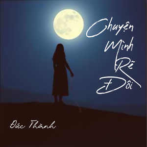 Chuyện Mình Rẽ Đôi