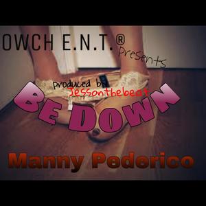 Be Down (Explicit)