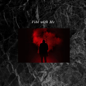 Vibe With Me (Explicit)