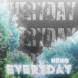 Everyday(feat. Lil Rymer) (Explicit)