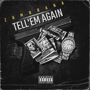 Tell'em Again (Explicit)