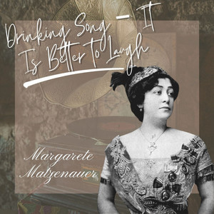 Drinking Song – It Is Better to Laugh