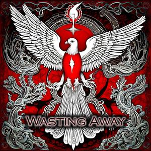 Wasting Away