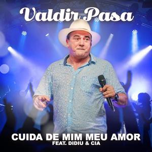 Cuida de Mim Meu Amor (feat. Didiu & Cia) [Versão Forró]