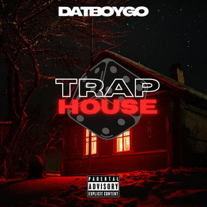 Trap House (Explicit)