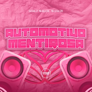 Automotivo Mentirosa (Explicit)
