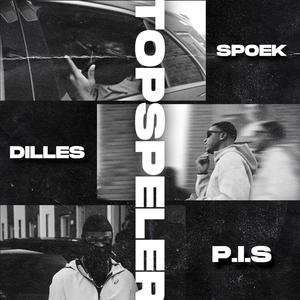 Topspelers (feat. DiILLES & SPOEK) [Explicit]