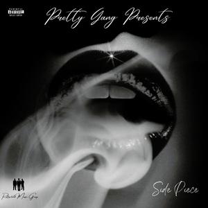 Side Piece(feat. Diva, Niecey & Leah) (Explicit)