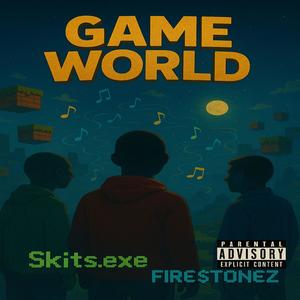 Game World (feat. Skits.exe)