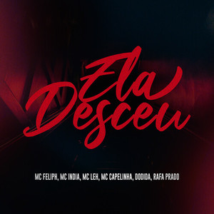 Ela Desceu (Explicit)