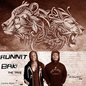 Runnit Bak! The Tape