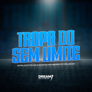 Tropa do sem limite (Explicit)