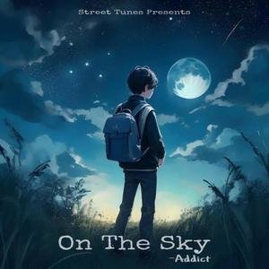 On The Sky (feat. Addict)