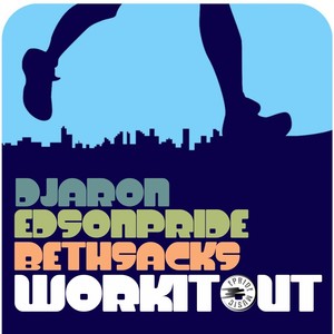 Work It Out (Edson Pride Old Skool Mix)
