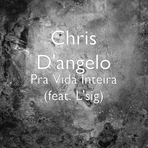 Pra Vida Inteira(feat. L'sig)