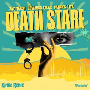 Death Stare (feat. Edwardo Atlas) (Kimbo Remix)