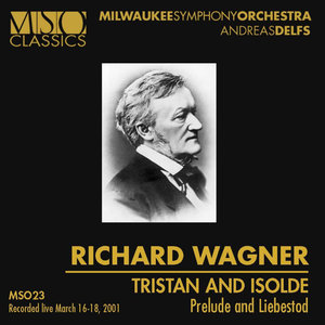 WAGNER Tristan and Isolde: I. Prelude and Liebestod