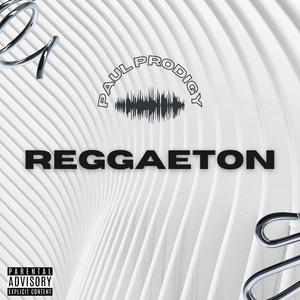 Reggaeton (Explicit)