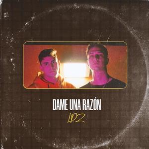 DAME UNA RAZÓN(feat. Linoo)