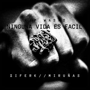 Ninguna Vida Es Facil (feat. Miruñas)
