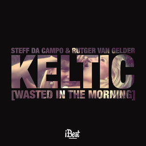 Keltic (Wasted In The Morning)