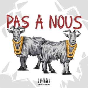 PAS A NOUS (Explicit)