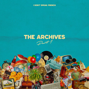 The Archives, Pt. 1 (Explicit)