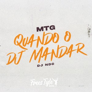 MTG - Quando o Dj Mandar (Explicit)
