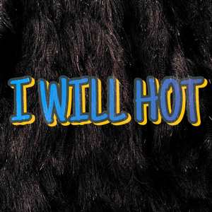 I WILL HOT (Inst)