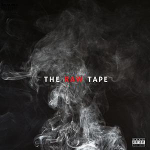 The Raw Tape (Explicit)