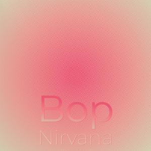 Bop Nirvana