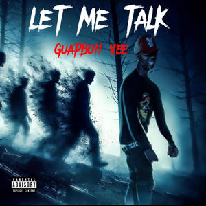 Let Me Talk (Explicit)