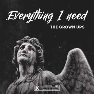 Everything I need(feat. Slum Glutton & Bez Beats) (Explicit)