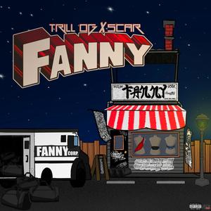 Fanny (feat. Scar) (Explicit)