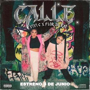 Calle (feat. Flor De Rap) [Explicit]