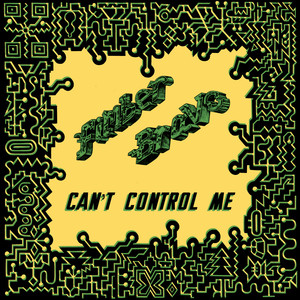 Can't Control Me