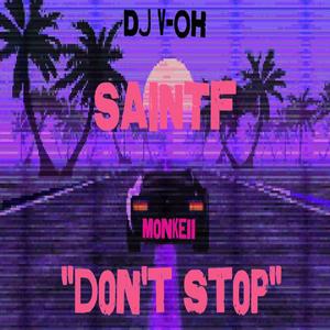 DON'T STOP (feat. V-OH) (Explicit)
