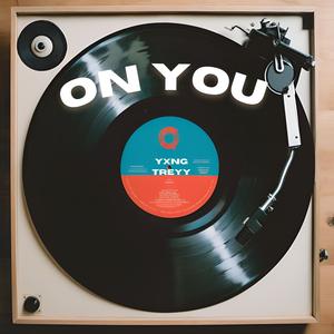 On You