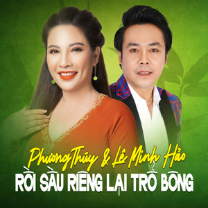 Rồi Cây Sầu Riêng Lại Trổ Bông