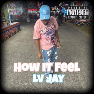 How It Feel (Explicit)