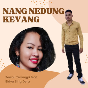 Nang Nedung Kevang (feat. Bidya Sing Dera)