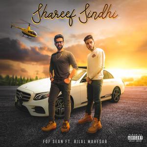 Shareef Sindhi (feat. Mahesar Bilal) [Explicit]