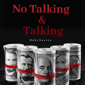 No Talking & Talking (Explicit)