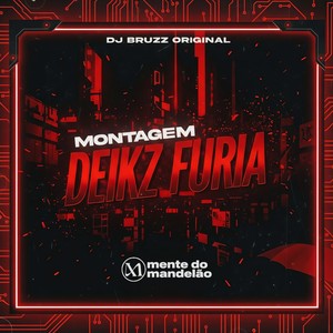 MONTAGEM DEIKZ FURIA (Explicit)