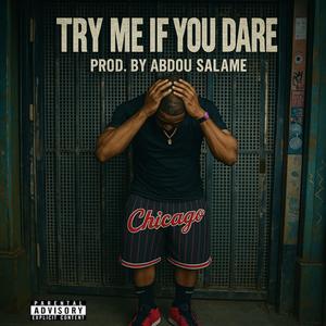 Try Me If You Dare (Explicit)