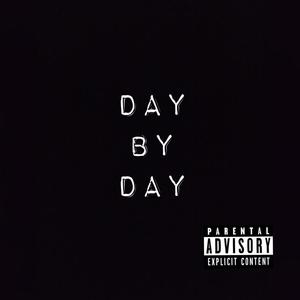 Day By Day (Explicit)