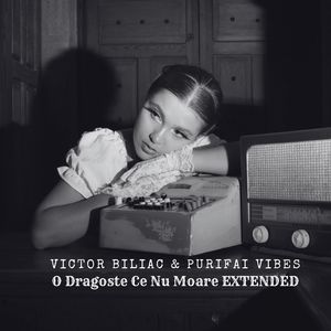 O Dragoste Ce Nu Moare (Extended Mix)